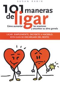 101 MANERAS DE LIGAR | 9788477207399 | RABIN, SUSAN | Galatea Llibres | Llibreria online de Reus, Tarragona | Comprar llibres en català i castellà online