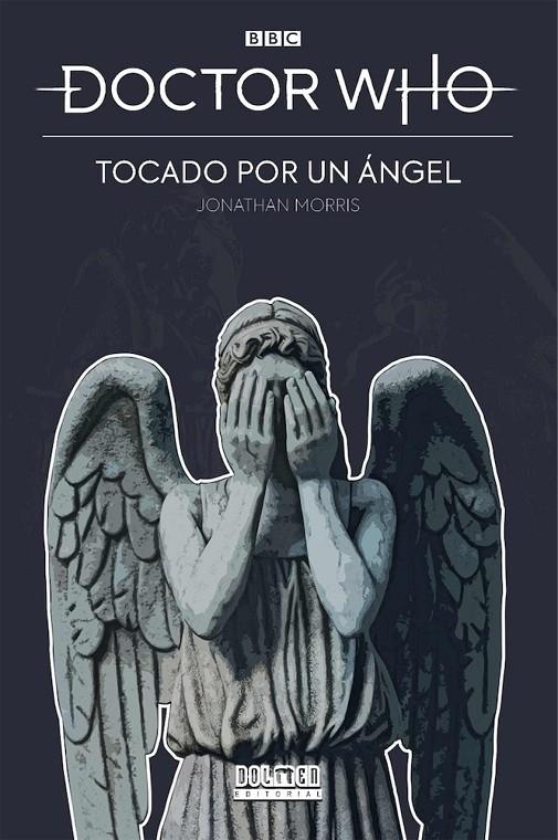 DOCTOR WHO. TOCADO POR UN ÁNGEL | 9788418898273 | MORRIS, JONATHAN | Galatea Llibres | Llibreria online de Reus, Tarragona | Comprar llibres en català i castellà online