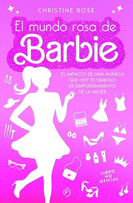 EL MUNDO ROSA DE BARBIE | 9788419834119 | ROSE, CHRISTINE | Galatea Llibres | Librería online de Reus, Tarragona | Comprar libros en catalán y castellano online