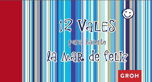 12 VALES PARA HACERTE LA MAR DE FELIZ | 9788490680353 | GROH | Galatea Llibres | Llibreria online de Reus, Tarragona | Comprar llibres en català i castellà online