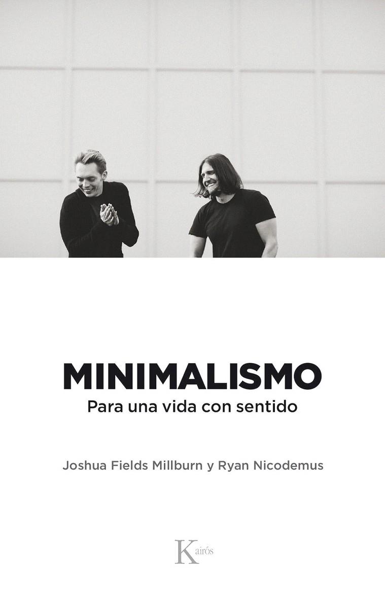 MINIMALISMO | 9788499886329 | FIELDS MILLBURN, JOSHUA/NICODEMUS, RYAN | Galatea Llibres | Librería online de Reus, Tarragona | Comprar libros en catalán y castellano online