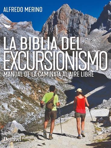 LA BIBLIA DEL EXCURSIONISMO | 9788498297416 | MERINO SÁNCHEZ, ALFREDO | Galatea Llibres | Librería online de Reus, Tarragona | Comprar libros en catalán y castellano online