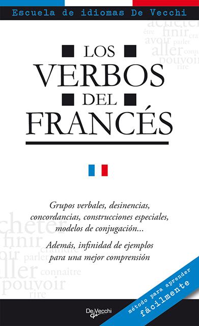 LOS VERBOS DEL FRANCES | 9788431550349 | ESCUELA DE IDIOMAS DE VECCHI | Galatea Llibres | Llibreria online de Reus, Tarragona | Comprar llibres en català i castellà online