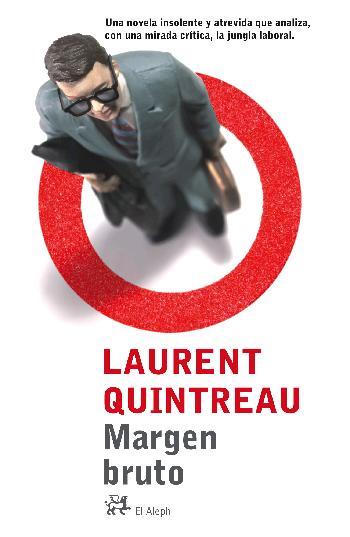 MARGEN BRUTO | 9788476697788 | QUINTREAU, LAURENT | Galatea Llibres | Librería online de Reus, Tarragona | Comprar libros en catalán y castellano online