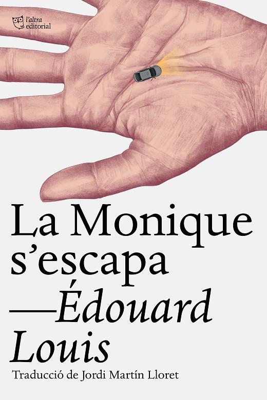 LA MONIQUE S‘ESCAPA | 9791387672430 | LOUIS, ÉDOUARD | Galatea Llibres | Librería online de Reus, Tarragona | Comprar libros en catalán y castellano online