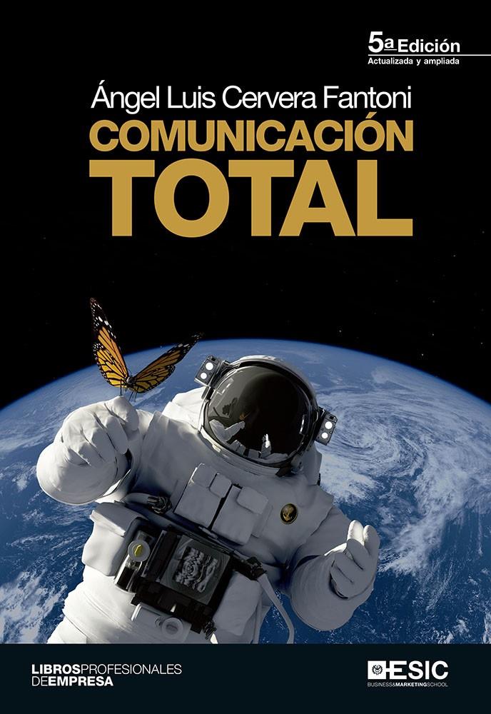COMUNICACIÓN TOTAL | 9788415986713 | CERVERA FANTONI, ANGEL LUIS | Galatea Llibres | Librería online de Reus, Tarragona | Comprar libros en catalán y castellano online