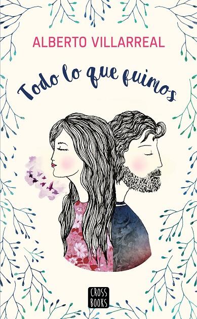 TODO LO QUE FUIMOS | 9788408182276 | VILLARREAL, ALBERTO | Galatea Llibres | Llibreria online de Reus, Tarragona | Comprar llibres en català i castellà online