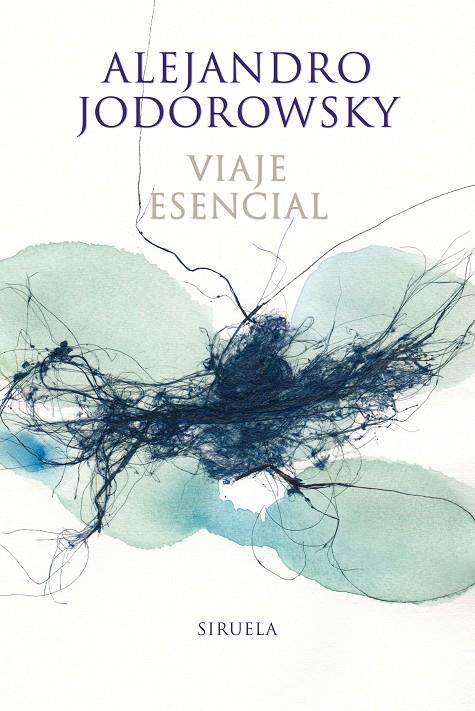 VIAJE ESENCIAL | 9788416854042 | JODOROWSKY, ALEJANDRO | Galatea Llibres | Llibreria online de Reus, Tarragona | Comprar llibres en català i castellà online
