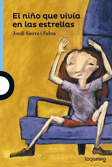 EL NIÑO QUE VIVIA EN LAS ESTRELLAS  | 9788491220459 | SIERRA I FABRA, JORDI  | Galatea Llibres | Llibreria online de Reus, Tarragona | Comprar llibres en català i castellà online
