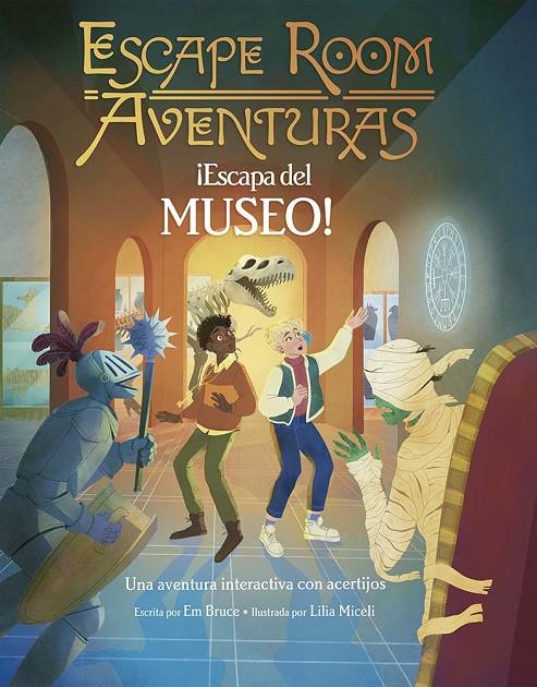 ESCAPE ROOM AVENTURAS ¡ESCAPA DEL MUSEO! | 9788491458760 | BRUCE, EM | Galatea Llibres | Llibreria online de Reus, Tarragona | Comprar llibres en català i castellà online