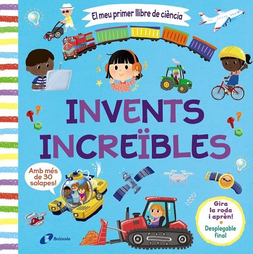 EL MEU PRIMER LLIBRE DE CIÈNCIA. INVENTS INCREÏBLES | 9788413493121 | Galatea Llibres | Librería online de Reus, Tarragona | Comprar libros en catalán y castellano online