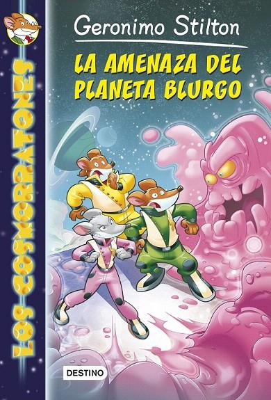 LA AMENAZA DEL PLANETA BLURGO (LOS COSMORRATONES, 1) | 9788408128403 | Galatea Llibres | Librería online de Reus, Tarragona | Comprar libros en catalán y castellano online
