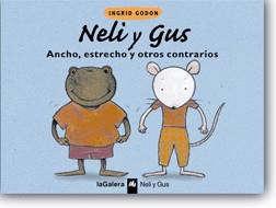 NELI I GUS. ANCHO, ESTRECHO Y OTROS CONTRARIOS | 9788424688318 | GODON, INGRID | Galatea Llibres | Llibreria online de Reus, Tarragona | Comprar llibres en català i castellà online