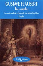 TRES CUENTOS | 9788477023142 | FLAUBERT, GUSTAVE | Galatea Llibres | Librería online de Reus, Tarragona | Comprar libros en catalán y castellano online
