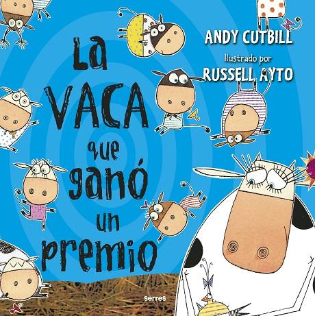 LA VACA QUE GANÓ UN PREMIO | 9788427225961 | CUTBILL, ANDY | Galatea Llibres | Librería online de Reus, Tarragona | Comprar libros en catalán y castellano online