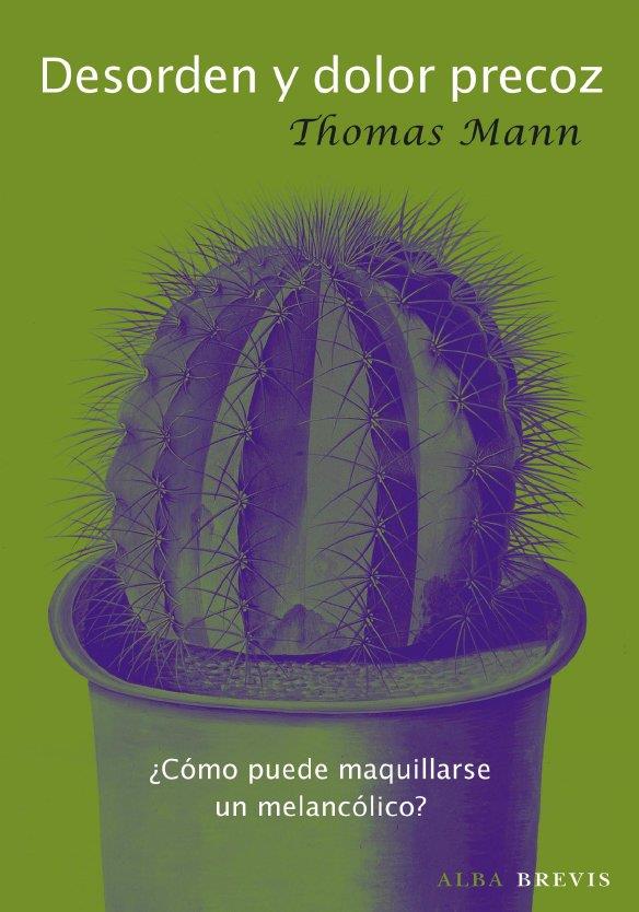 DESORDEN Y DOLOR PRECOZ | 9788484286424 | MANN, THOMAS | Galatea Llibres | Librería online de Reus, Tarragona | Comprar libros en catalán y castellano online