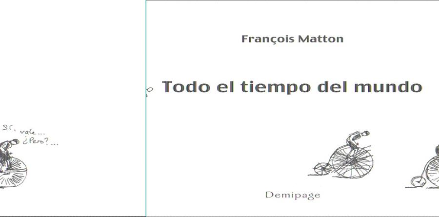 TENGO TODO EL TIEMPO DEL MUNDO | 9788493526948 | MATTON, FRANÇOIS | Galatea Llibres | Librería online de Reus, Tarragona | Comprar libros en catalán y castellano online