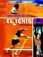 FUNDAMENTOS PRACTICOS DE LA PREPARACION FISICA EN EL TENIS | 9788480193931 | VILA GOMEZ, CARLOS | Galatea Llibres | Llibreria online de Reus, Tarragona | Comprar llibres en català i castellà online