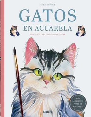 GATOS EN ACUARELA | 9789464992939 | LIÉNARD, ÉMILIE | Galatea Llibres | Librería online de Reus, Tarragona | Comprar libros en catalán y castellano online