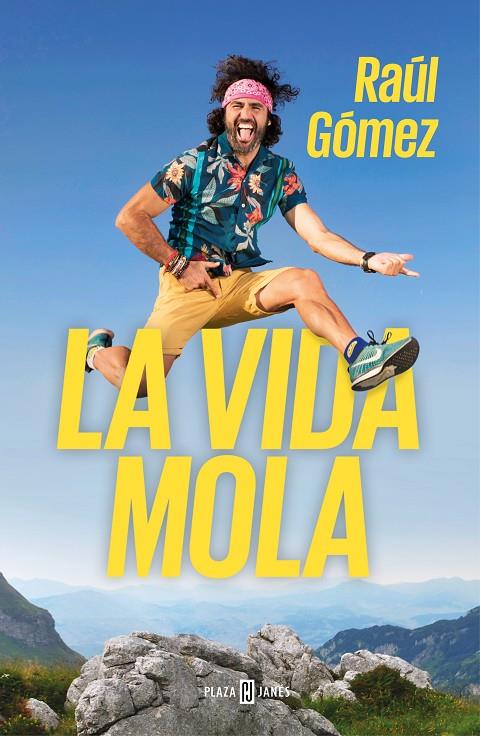 LA VIDA MOLA | 9788401021749 | GÓMEZ, RAÚL | Galatea Llibres | Librería online de Reus, Tarragona | Comprar libros en catalán y castellano online