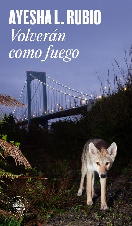 VOLVERÁN COMO FUEGO | 9788439746119 | RUBIO, AYESHA | Galatea Llibres | Llibreria online de Reus, Tarragona | Comprar llibres en català i castellà online