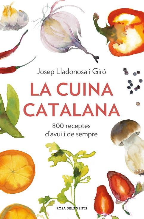 LA CUINA CATALANA | 9788418033568 | LLADONOSA I GIRÓ, JOSEP | Galatea Llibres | Llibreria online de Reus, Tarragona | Comprar llibres en català i castellà online