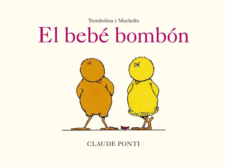 TROMBOLINA Y MUCHOLÍO: EL BEBÉ BOMBÓN | 9788473294058 | PONTI, CLAUDE | Galatea Llibres | Llibreria online de Reus, Tarragona | Comprar llibres en català i castellà online