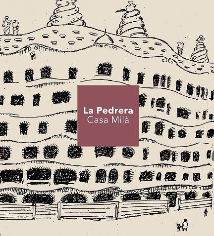 LA PEDRERA CASA MILA (CATALA) | 9788410127661 | Galatea Llibres | Llibreria online de Reus, Tarragona | Comprar llibres en català i castellà online