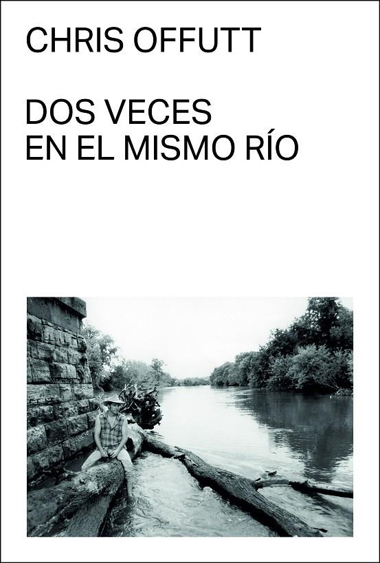 DOS VECES EN EL MISMO RÍO | 9788412537710 | OFFUTT, CHRIS | Galatea Llibres | Librería online de Reus, Tarragona | Comprar libros en catalán y castellano online