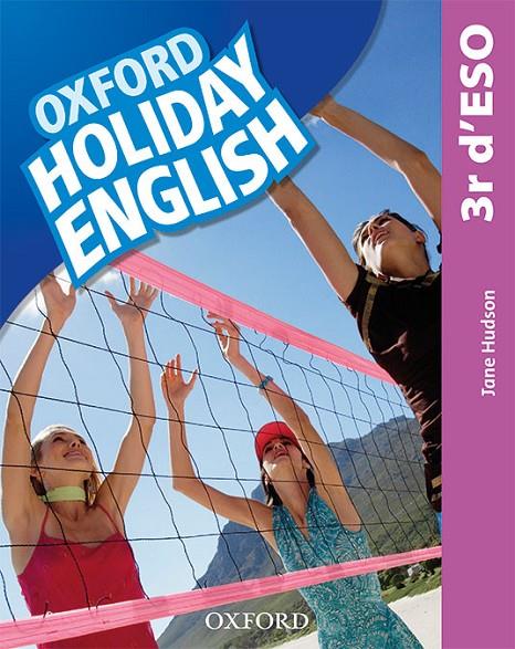 HOLIDAY ENGLISH 3R ESO -EDICIO 2019 CATALÀ- | 9780194014762 | HUDSON, JANE | Galatea Llibres | Llibreria online de Reus, Tarragona | Comprar llibres en català i castellà online