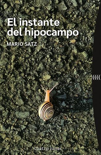 EL INSTANTE DEL HIPOCAMPO | 9788419783042 | SATZ, MARIO | Galatea Llibres | Librería online de Reus, Tarragona | Comprar libros en catalán y castellano online