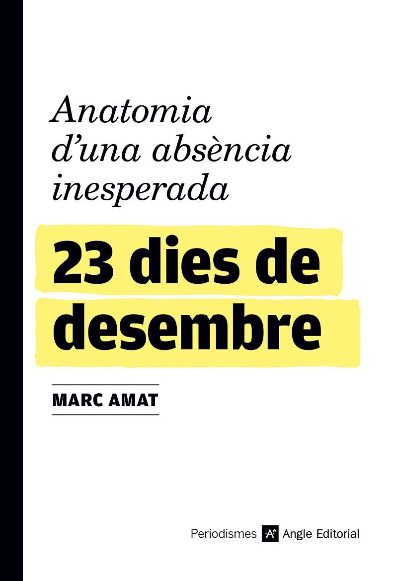 23 DIES DE DESEMBRE | 9788417214845 | AMAT, MARC | Galatea Llibres | Llibreria online de Reus, Tarragona | Comprar llibres en català i castellà online