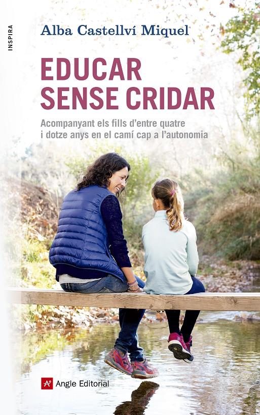 EDUCAR SENSE CRIDAR | 9788416139880 | CASTELLVÍ MIQUEL, ALBA | Galatea Llibres | Llibreria online de Reus, Tarragona | Comprar llibres en català i castellà online