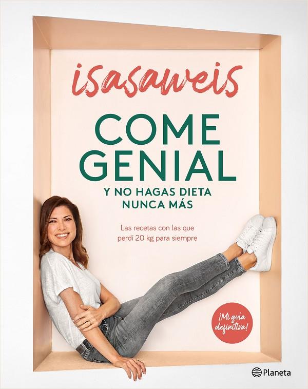 COME GENIAL Y NO HAGAS DIETA NUNCA MÁS | 9788408246190 | ISASAWEIS | Galatea Llibres | Librería online de Reus, Tarragona | Comprar libros en catalán y castellano online