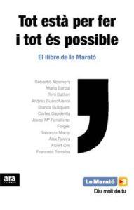 EL LLIBRE DE LA MARATO. TOT ESTA PER FER I TOT ES POSSIBLE | 9788415224945 | VARIOS AUTORES | Galatea Llibres | Librería online de Reus, Tarragona | Comprar libros en catalán y castellano online