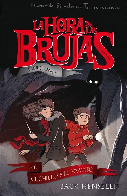 LA HORA DE LAS BRUJAS: EL CUCHILLO Y EL VAMPIRO | 9788468338576 | HENSELEIT, JACK | Galatea Llibres | Llibreria online de Reus, Tarragona | Comprar llibres en català i castellà online