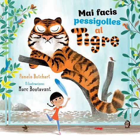 MAI FACIS PESSIGOLLES AL TIGRE | 9788494570971 | BUTCHART, PAMELA | Galatea Llibres | Librería online de Reus, Tarragona | Comprar libros en catalán y castellano online