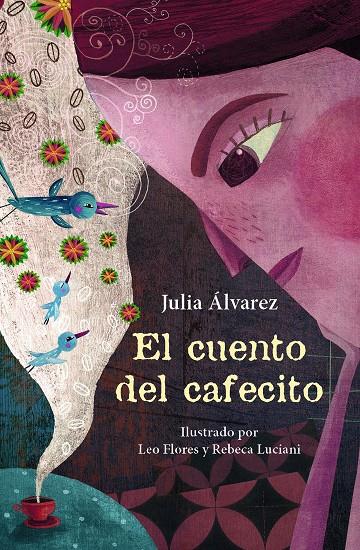 EL CUENTO DEL CAFECITO | 9788466344098 | ÁLVAREZ, JULIA | Galatea Llibres | Llibreria online de Reus, Tarragona | Comprar llibres en català i castellà online