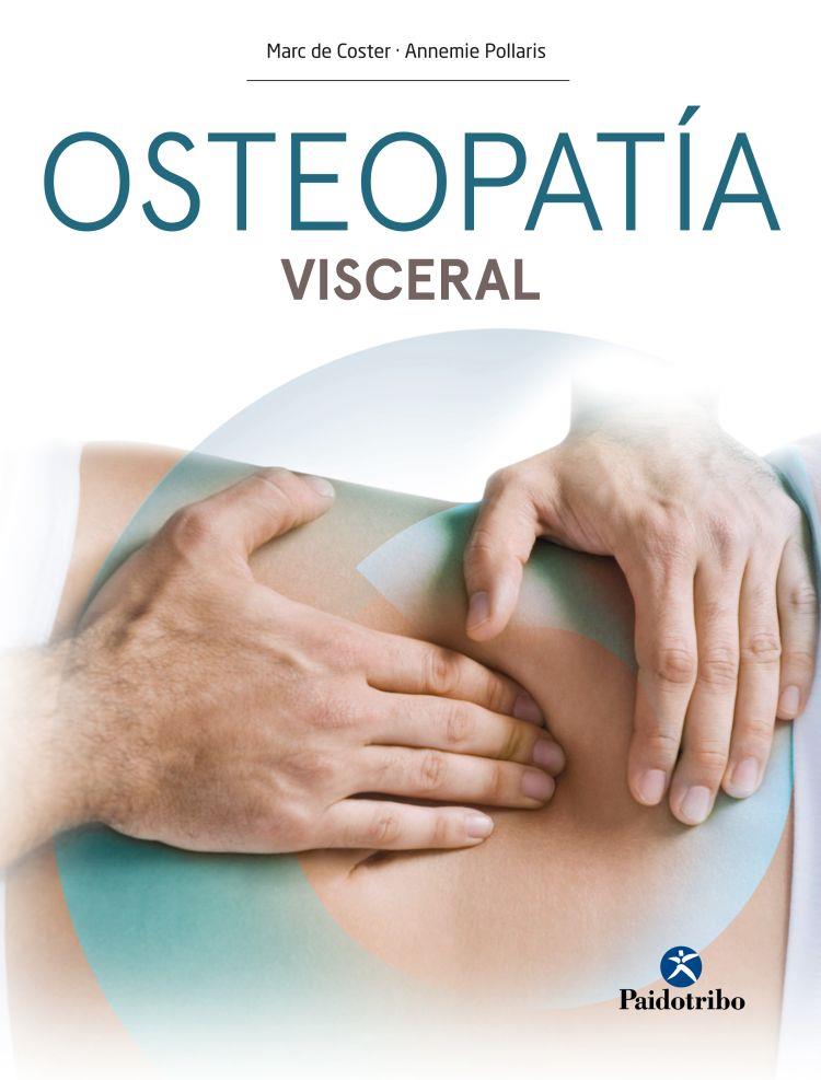 OSTEOPATÍA VISCERAL | 9788499106946 | DE COSTER, MARC/POLLARIS, ANNEMIE | Galatea Llibres | Llibreria online de Reus, Tarragona | Comprar llibres en català i castellà online