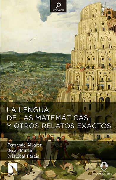 LA LENGUA DE LAS MATEMÁTICAS Y OTROS RELATOS EXACTOS | 9788490970010 | VV.AA. | Galatea Llibres | Librería online de Reus, Tarragona | Comprar libros en catalán y castellano online