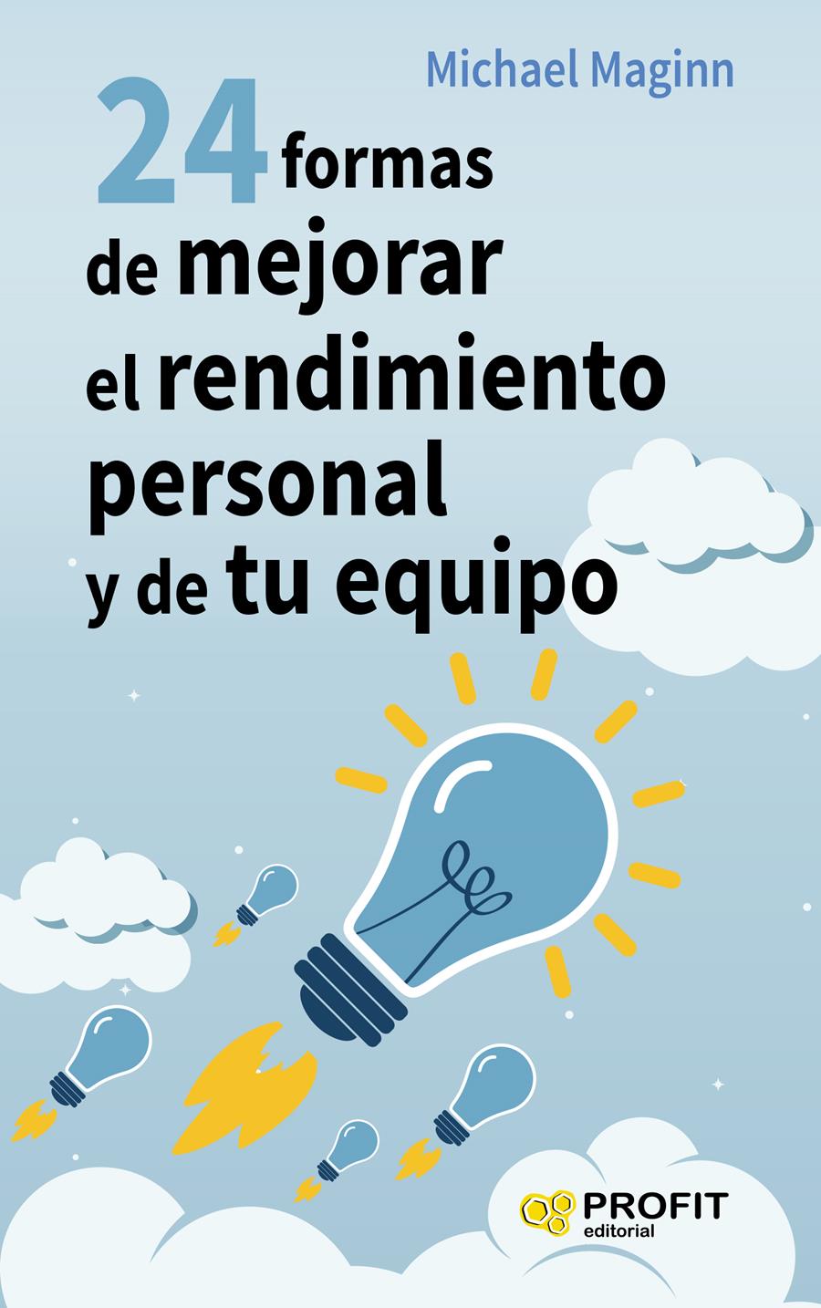 24 FORMAS DE MEJORAR EL RENDIMIENTO PERSONAL Y DE TU EQUIPO | 9788416115624 | MAGINN, MICHAEL | Galatea Llibres | Llibreria online de Reus, Tarragona | Comprar llibres en català i castellà online