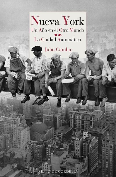 NUEVA YORK. UN AÑO EN EL OTRO MUNDO - LA CIUDAD AUTOMÁTICA | 9788418141058 | CAMBA, JULIO | Galatea Llibres | Llibreria online de Reus, Tarragona | Comprar llibres en català i castellà online