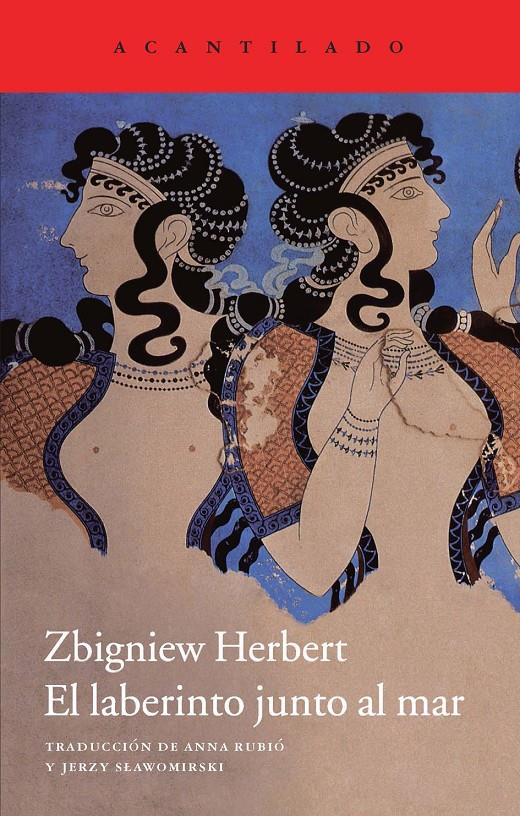 EL LABERINTO JUNTO AL MAR | 9788415689560 | HERBERT, ZBIGNIEW | Galatea Llibres | Librería online de Reus, Tarragona | Comprar libros en catalán y castellano online
