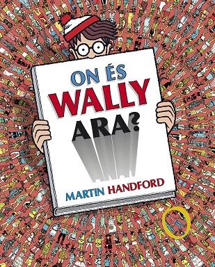 ON ÉS WALLY ARA? | 9788416712199 | HANDFORD, MARTIN | Galatea Llibres | Librería online de Reus, Tarragona | Comprar libros en catalán y castellano online