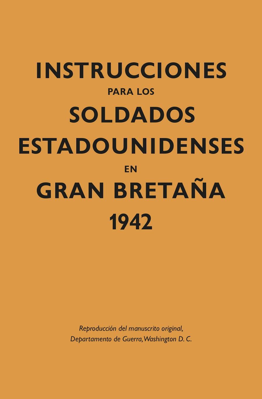 INSTRUCCIONES PARA LOS SOLDADOS ESTADOUNIDENSES EN GRAN BRETA?A, 1942 | 9788418345333 | Galatea Llibres | Librería online de Reus, Tarragona | Comprar libros en catalán y castellano online