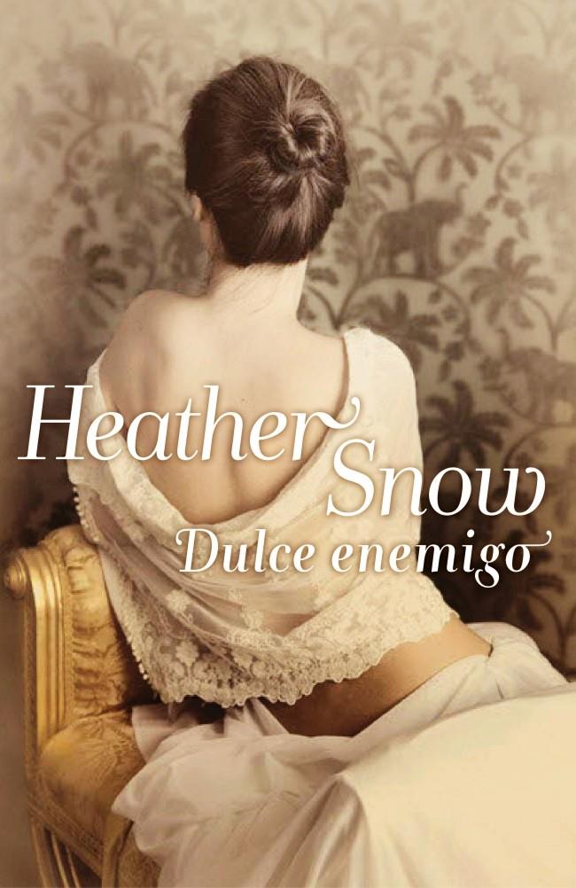 DULCE ENEMIGO | 9788401384158 | SNOW, HEATHER | Galatea Llibres | Llibreria online de Reus, Tarragona | Comprar llibres en català i castellà online