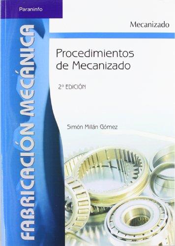 PROCEDIMIENTOS DE MECANIZADO | 9788497324281 | MILLAN GOMEZ, SIMON | Galatea Llibres | Llibreria online de Reus, Tarragona | Comprar llibres en català i castellà online