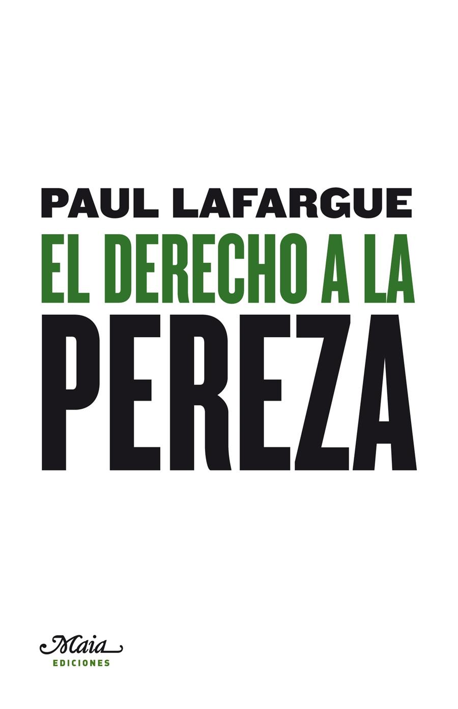 DERECHO A LA PEREZA | 9788492724291 | LAFARGUE, PAUL | Galatea Llibres | Librería online de Reus, Tarragona | Comprar libros en catalán y castellano online