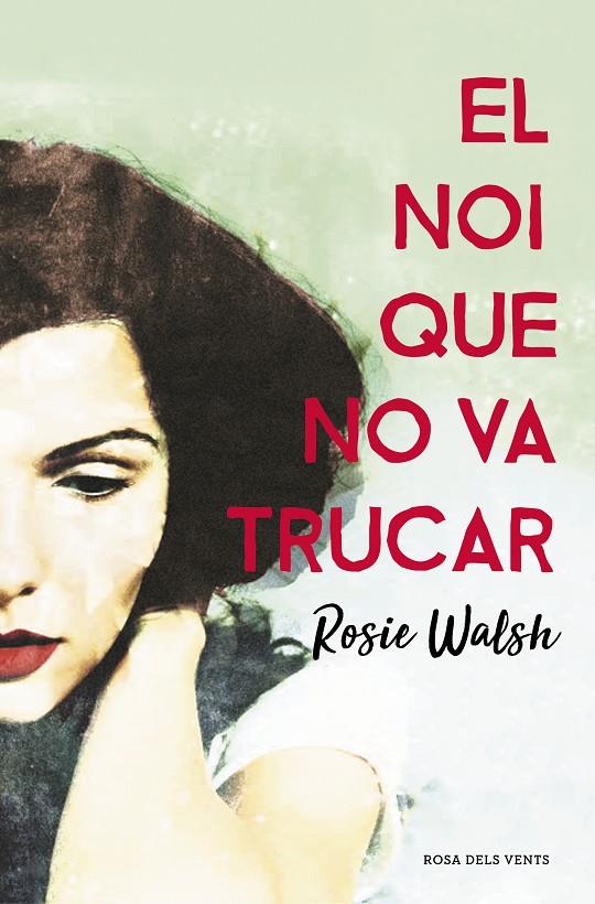 EL NOI QUE NO VA TRUCAR | 9788416930340 | WALSH, ROSIE | Galatea Llibres | Librería online de Reus, Tarragona | Comprar libros en catalán y castellano online