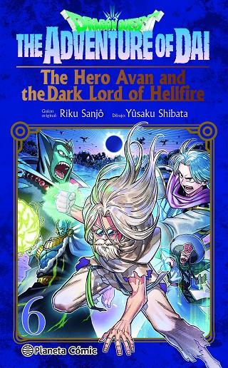 DRAGON QUEST. THE HERO AVAN AND THE DARK LORD OF HELLFIRE 6 | 9791387779115 | SHIBATA, YUSAKU/SANJO, RIKU | Galatea Llibres | Librería online de Reus, Tarragona | Comprar libros en catalán y castellano online